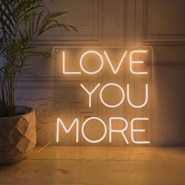 Love you More Neon Sign