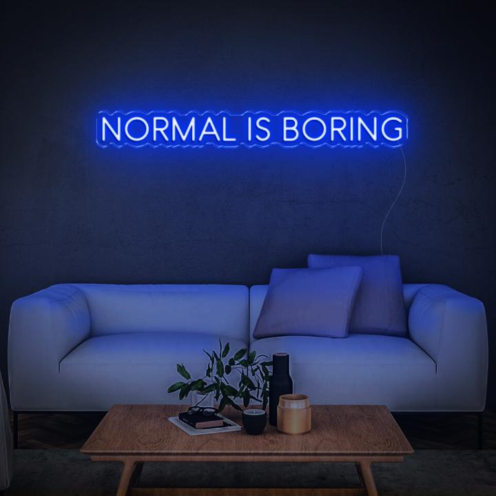 Normal is Boring